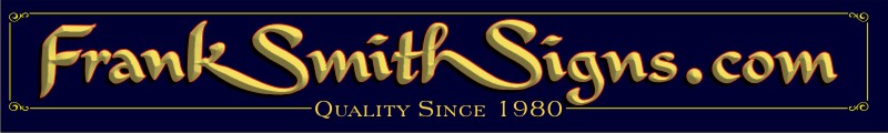 Frank Smith Signs & Art • Quality Since 1980